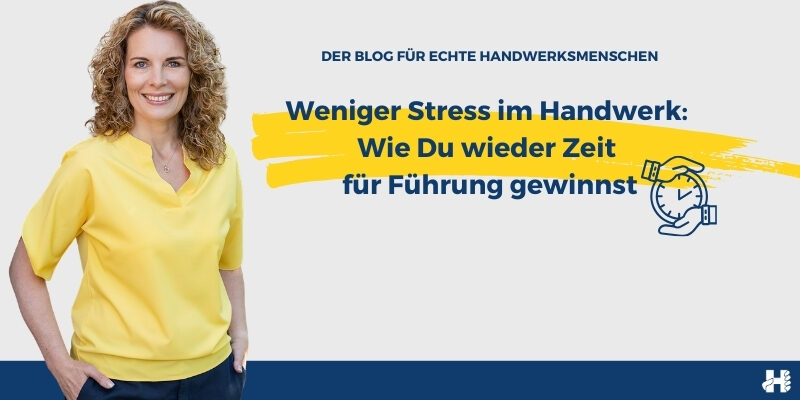 Weniger Stress im Handwerk