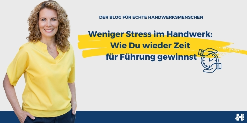 Weniger Stress im Handwerk