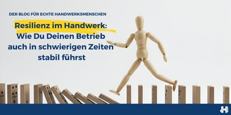 Resilienz im Handwerk